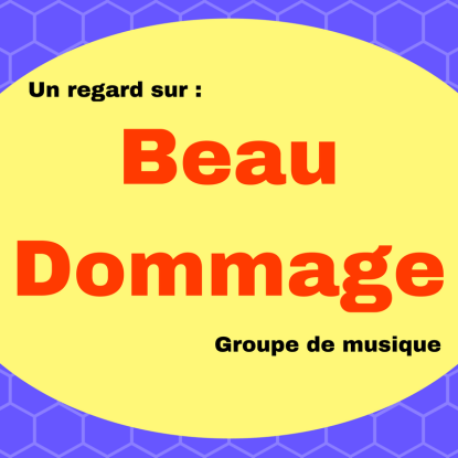 Découvrez le groupe de musique québécois Beau Dommage