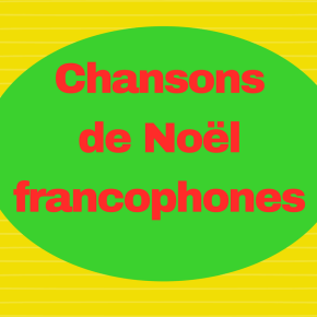 Découvrez des chansons de Noël en français !