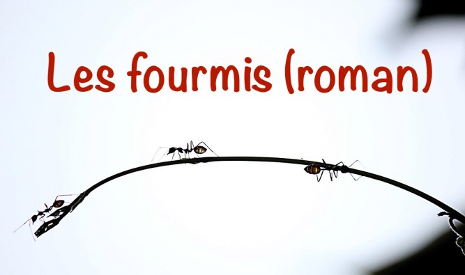 Un livre science-fiction français dans lequel on découvre la vraie vie des fourmis !