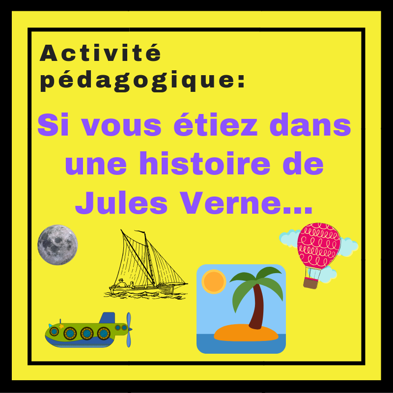 Les apprenants imaginent ce qu'ils feraient s'ils étaient dans une situation présentée dans un roman de Jules Verne !