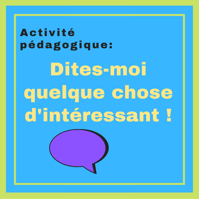 Faites parler les apprenants avec cette activité en classe de FLE